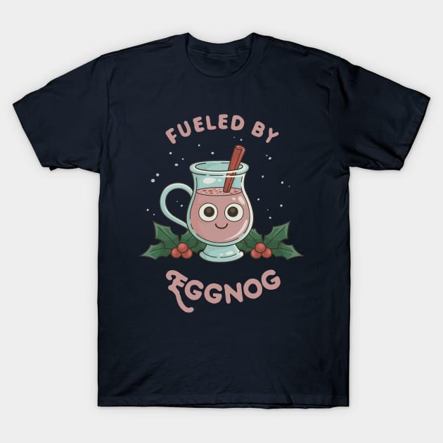 Christmas Eggnog "Fueled By Eggnog" T-Shirt by dumbshirts